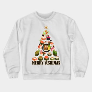 MERRY SUSHIMAS Crewneck Sweatshirt